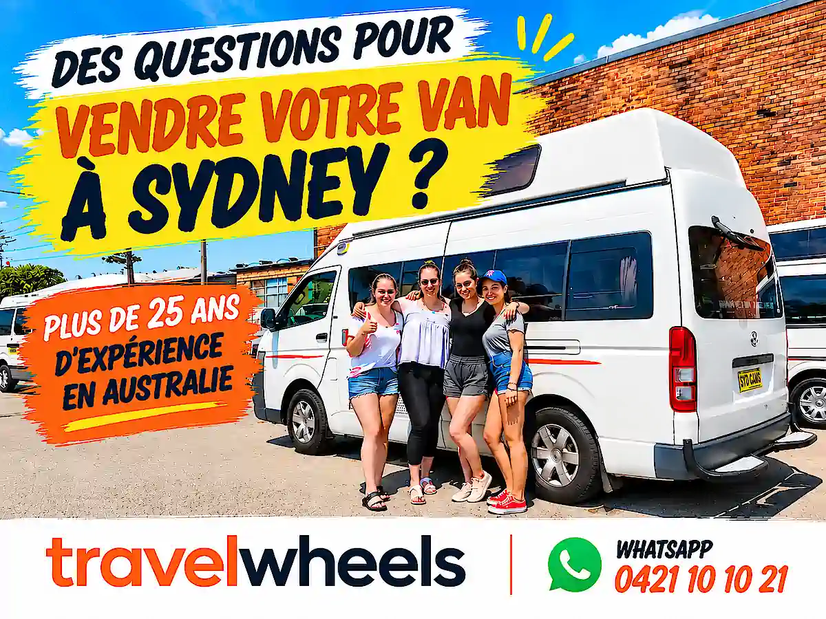 Vendre mon van à Sydney avec Travelwheels – questions sur le rachat de votre van et estimation rapide avant votre départ d’Australie.