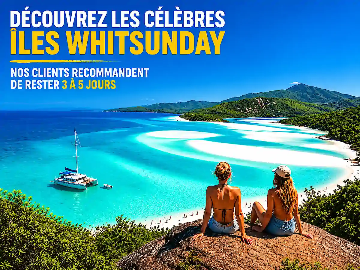 Road trip Cairns Sydney : découverte des îles Whitsunday depuis Airlie Beach, avec Whitehaven Beach, eaux turquoise et séjour recommandé de 3 à 5 jours.
